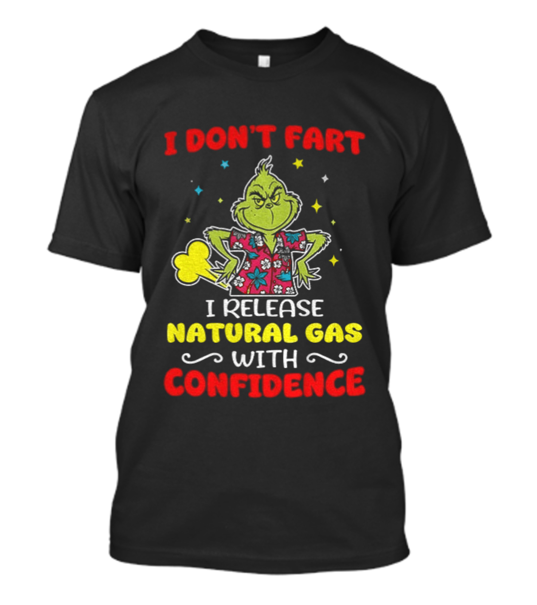 Grinch I Don't Fart I Release Natural Gas With Confidence T-Shirt