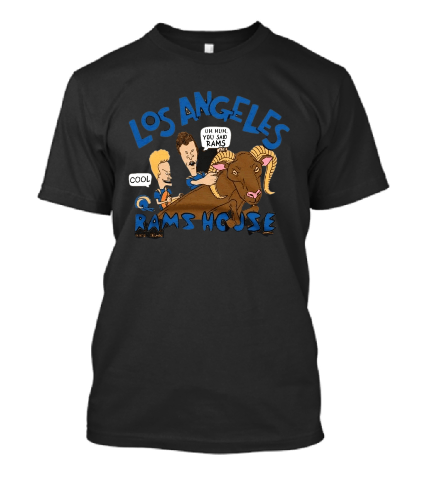 Los Angeles Rams House Uh Huh You Said T-Shirt