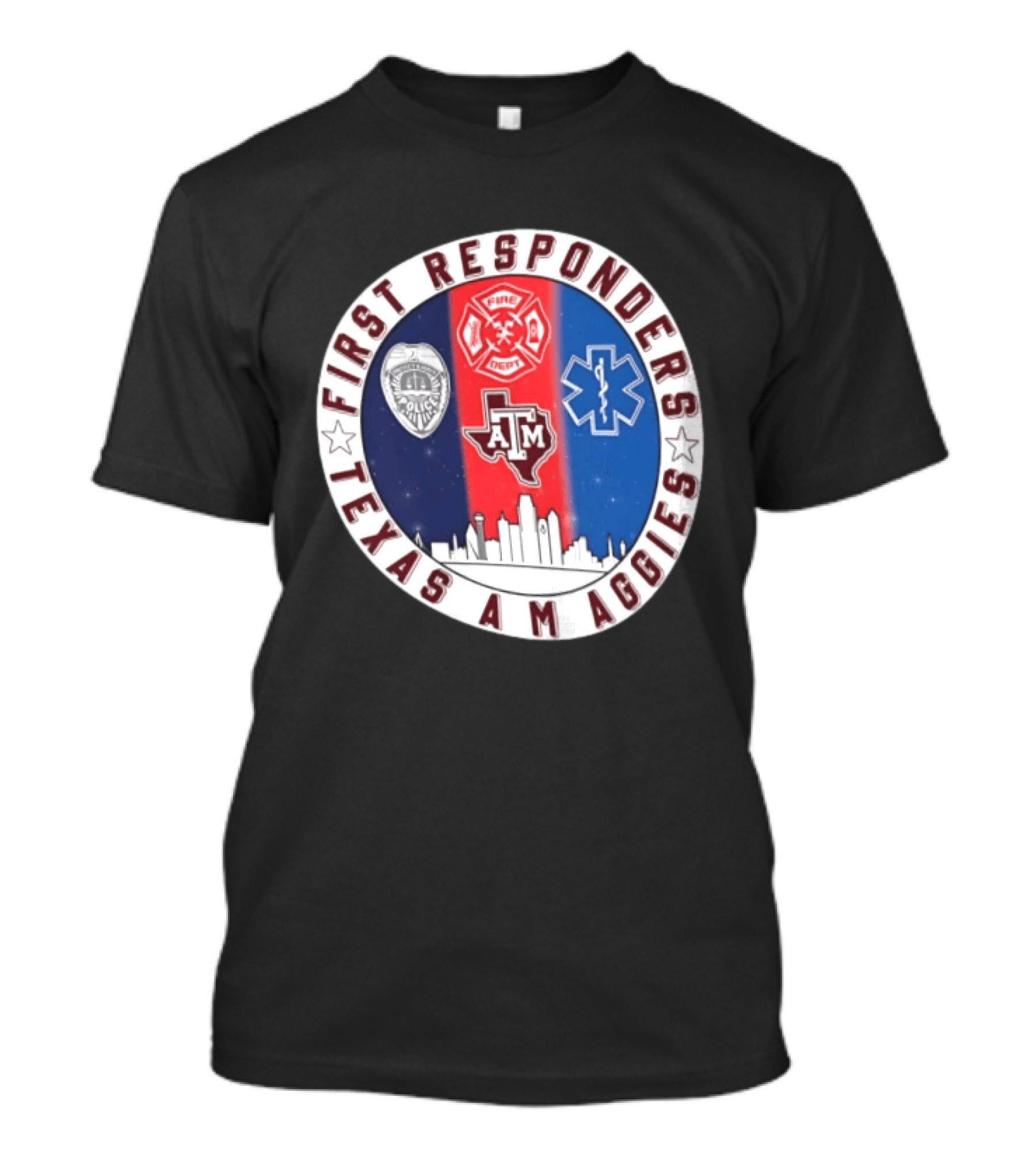 First Responders Texas A M Aggies Fire Dept Police EMS Skyline T-Shirt