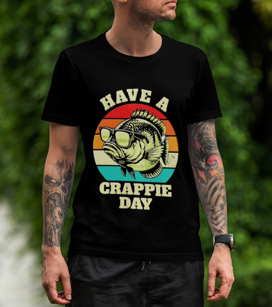 Have A Crappie Day Retro Sunglasses Fish T-Shirt