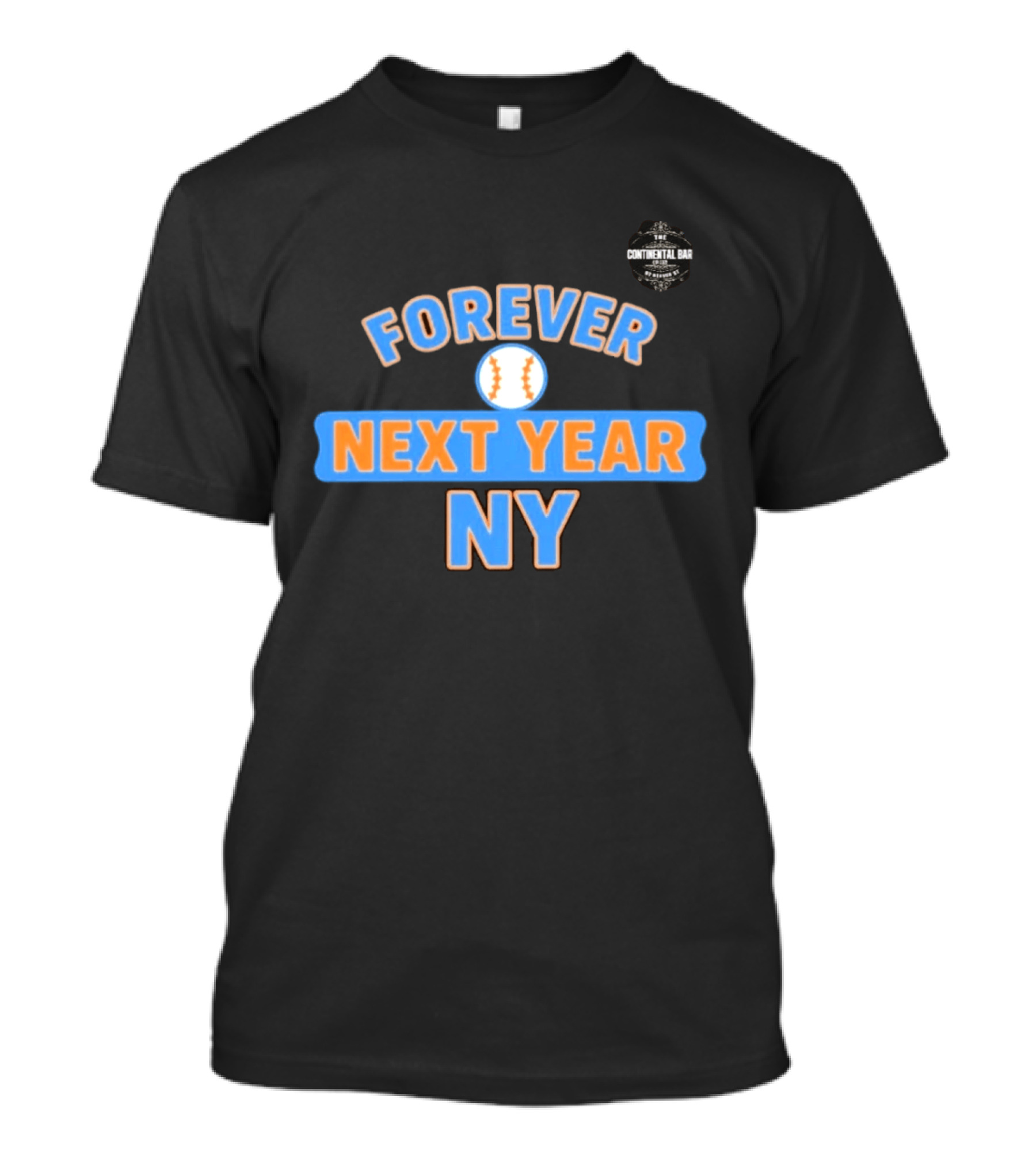 Forever Next Year NY Mets Baseball T-Shirt