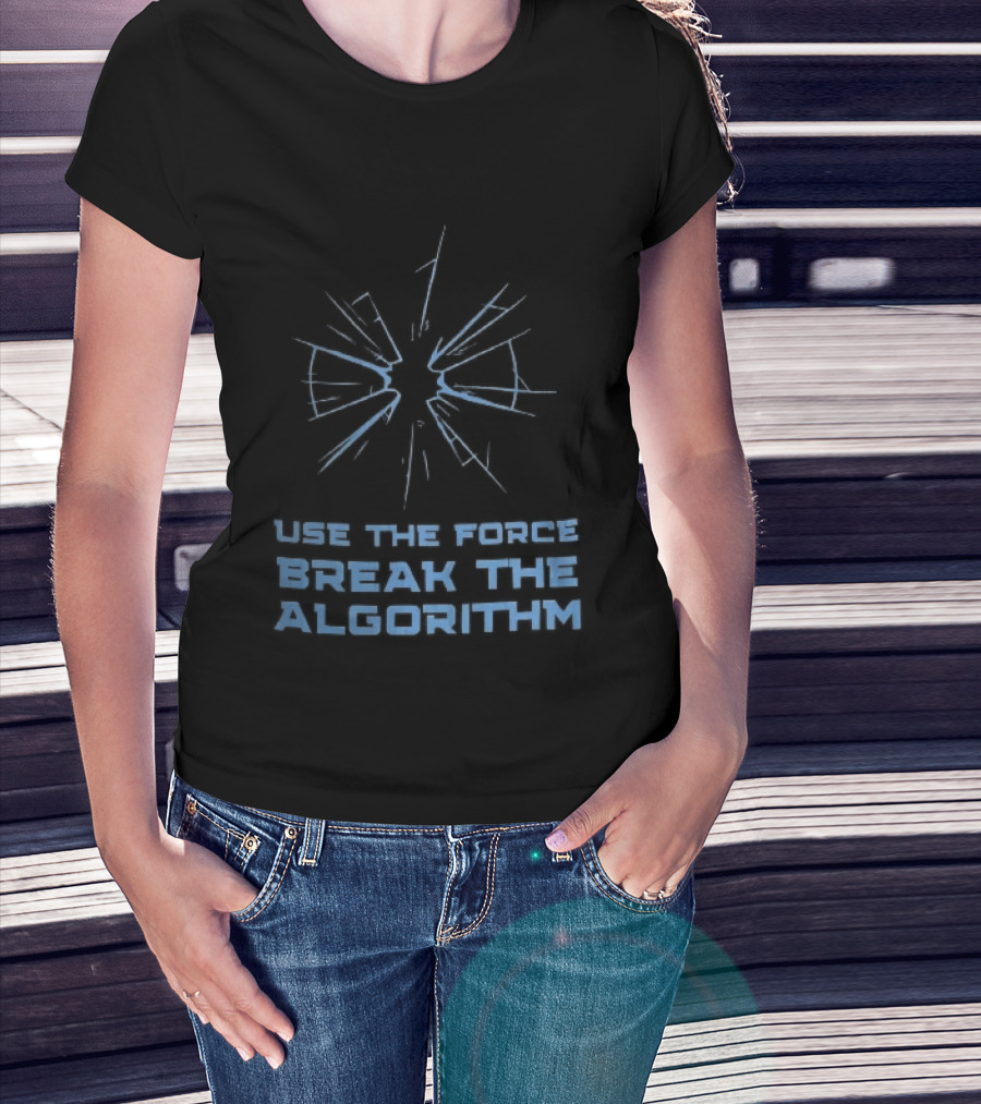 Use The Force Break The Algorithm Blue Shattered Glass Impact Crack T-Shirt