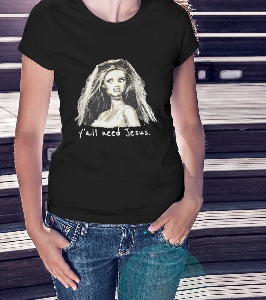 Y'all Need Jesus Disgusted Blonde Doll Sketch With Sunglasses T-Shirt