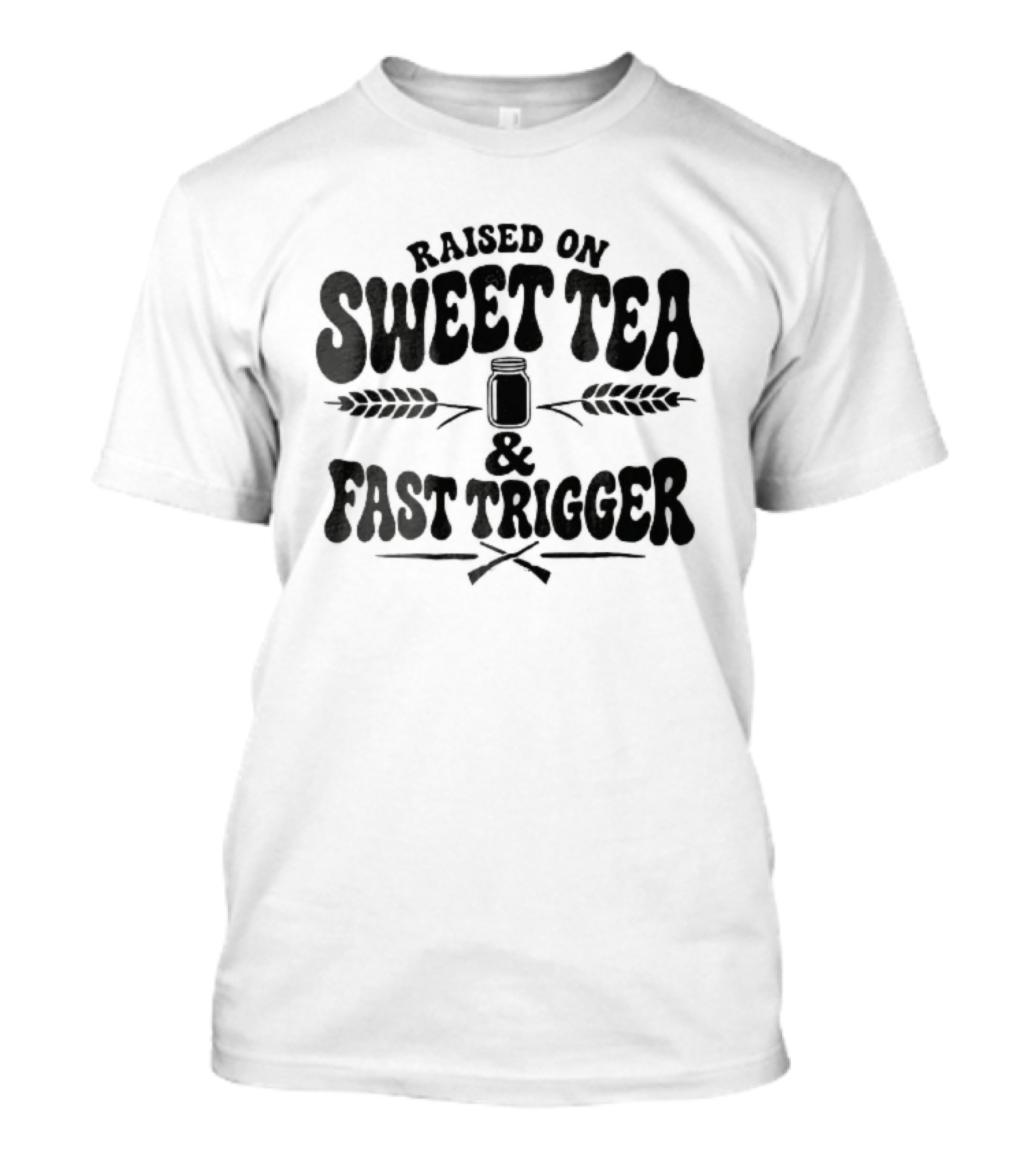 Raised On Sweet Tea Fast Trigger Mason Jar Wheat Stalks Crossed Rifles T-Shirt