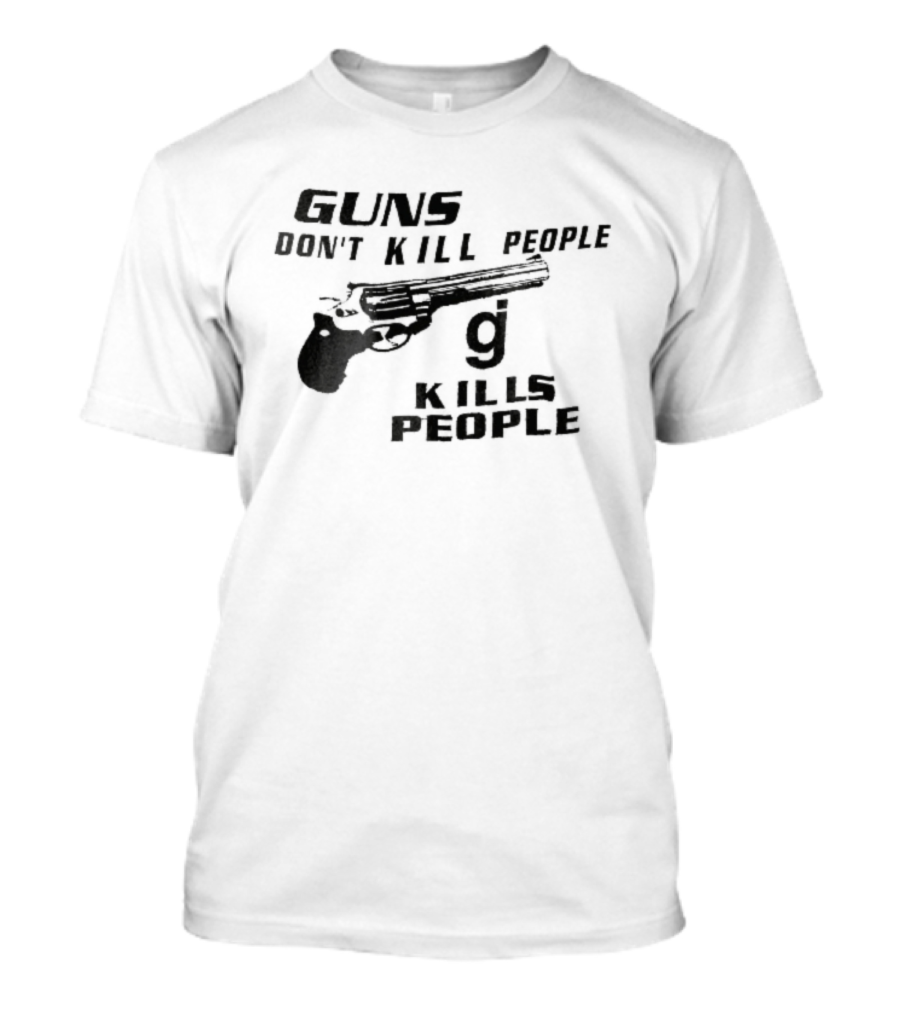 Guns Don't Kill People GJ Kills Revolver Handgun Black White Line T-Shirt