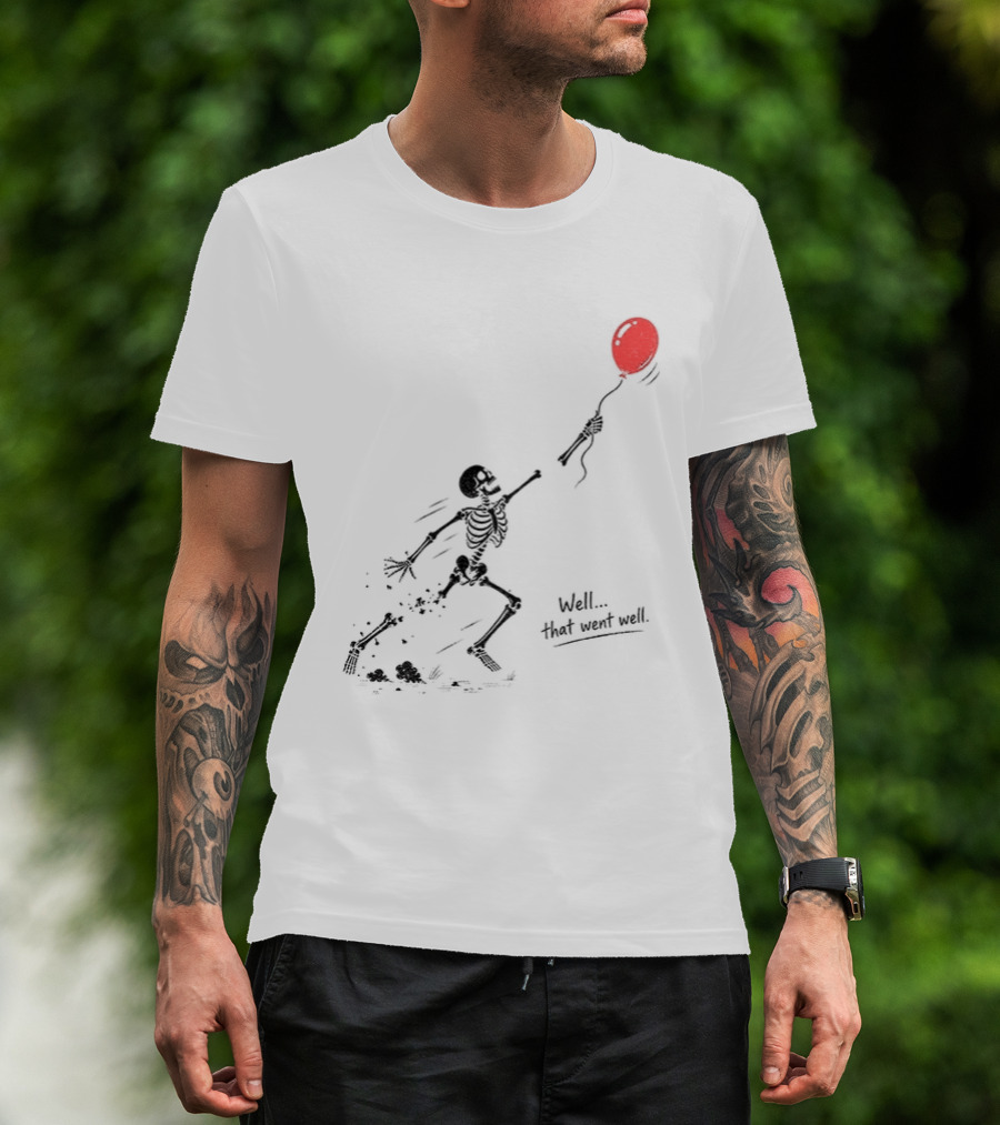 Skeleton Lost Balloon Well That Went Well Halloween T-Shirt