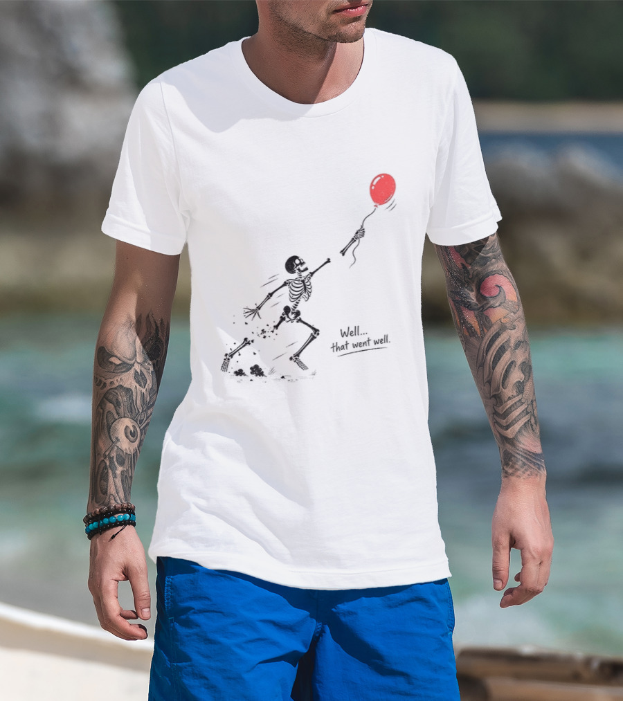 Skeleton Lost Balloon Well That Went Well Halloween T-Shirt