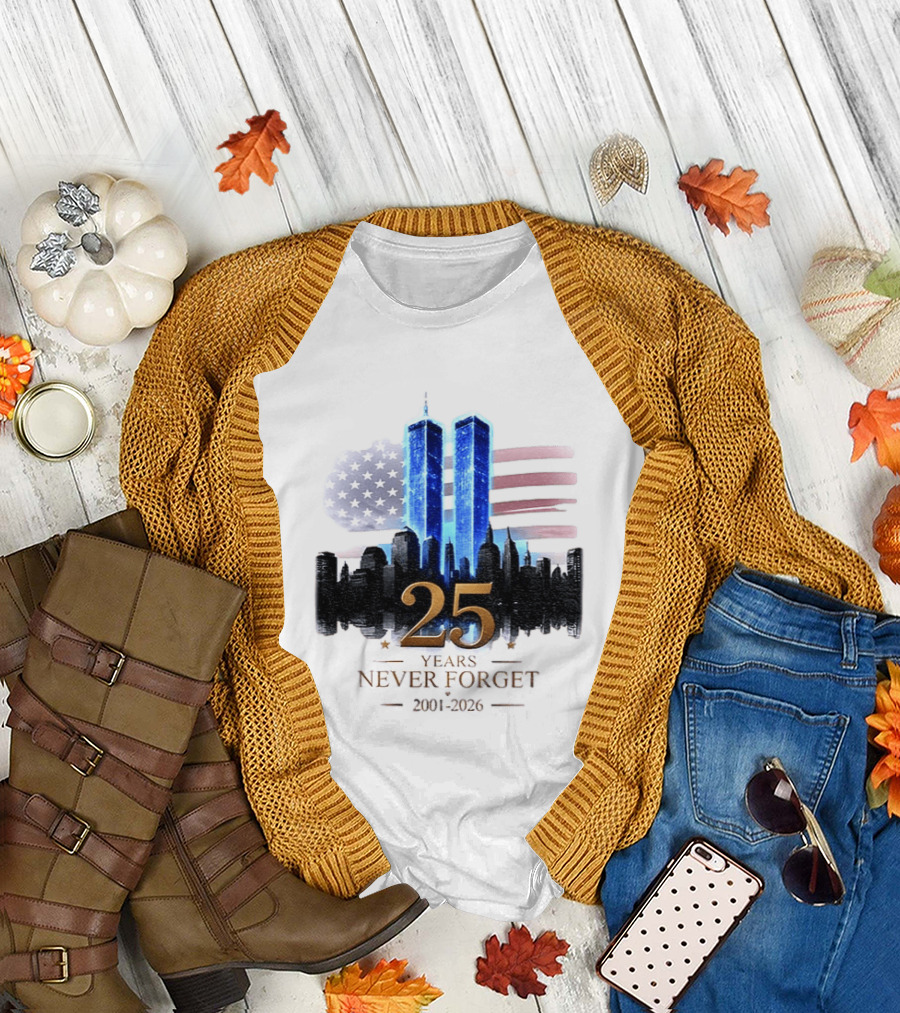 World Trade Center Towers NYC Skyline 25 Years Never Forget 2001 2026 American Flag T-Shirt