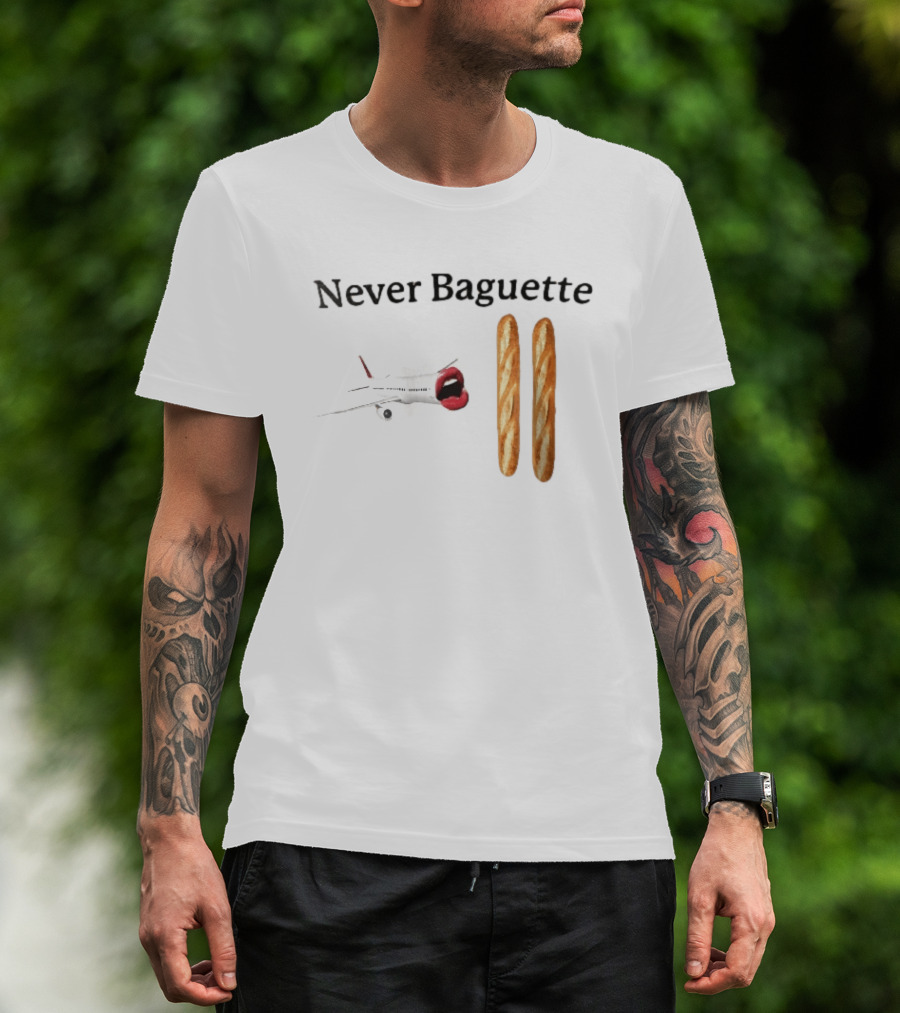 Never Baguette Airplane Red Lips Open Mouth Flying Two French Bread Loaves T-Shirt
