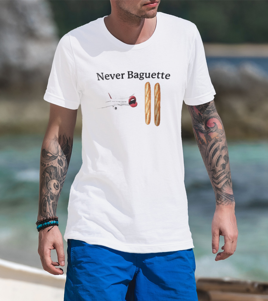 Never Baguette Airplane Red Lips Open Mouth Flying Two French Bread Loaves T-Shirt