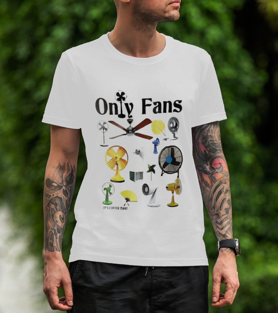 Only Fans It's Coffee Time Assorted Electric Ceiling Hand Coolers Collage T-Shirt