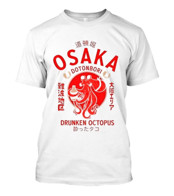 Dotonbori Osaka Drunken Octopus Seafood Culture Japan T-Shirt