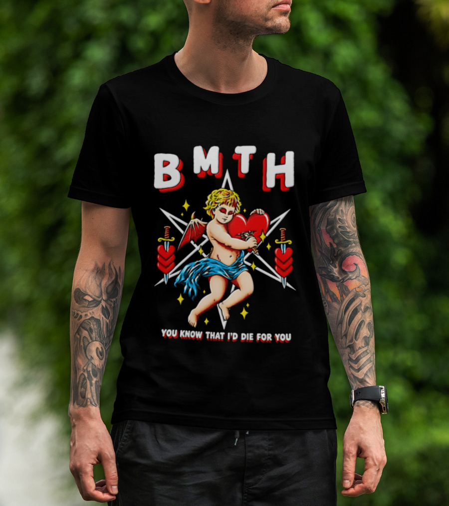 BMTH You Know That I'd Die For You Cupid Heart Wings Swords T-Shirt