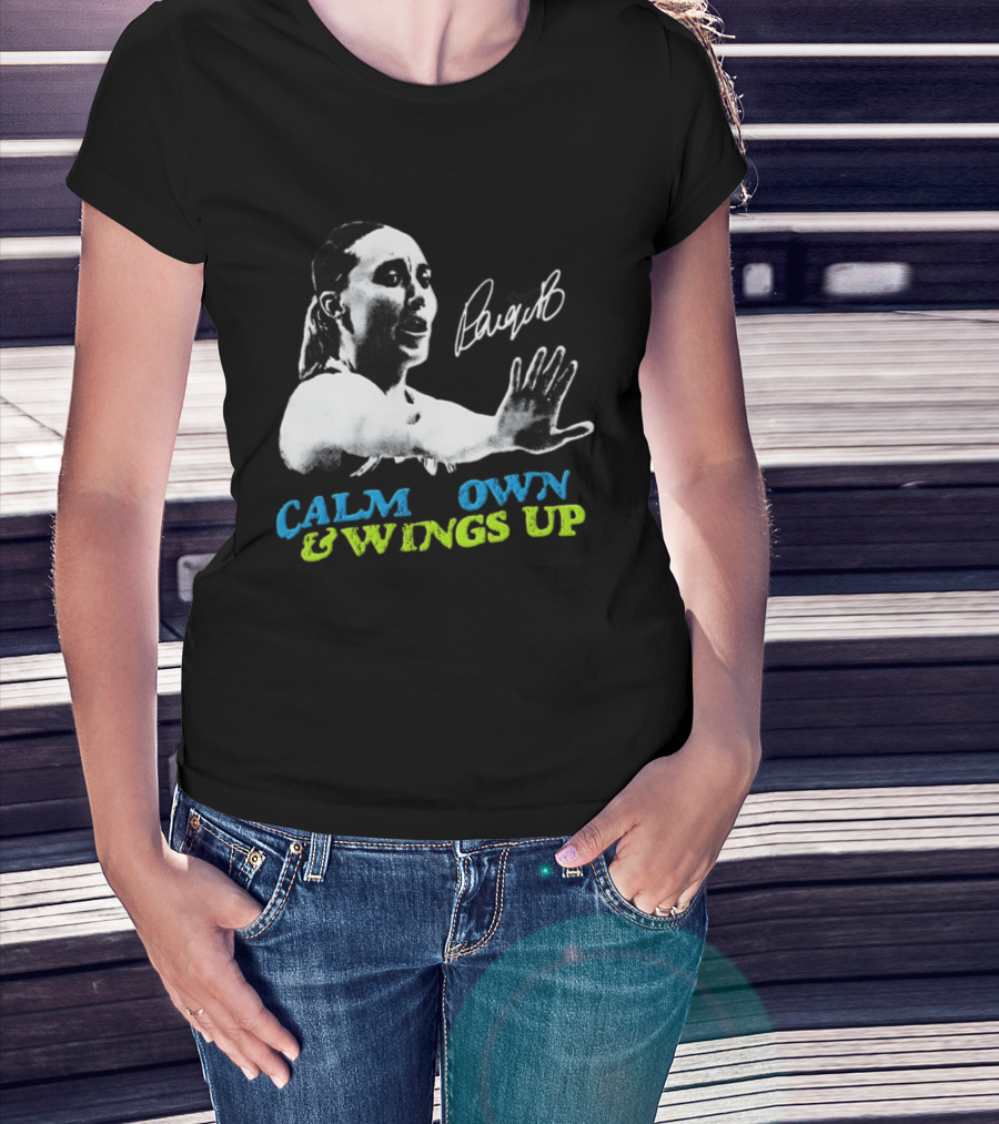 Paige Bueckers Calm Down And Wings Up Dallas Wings WNBA T-Shirt
