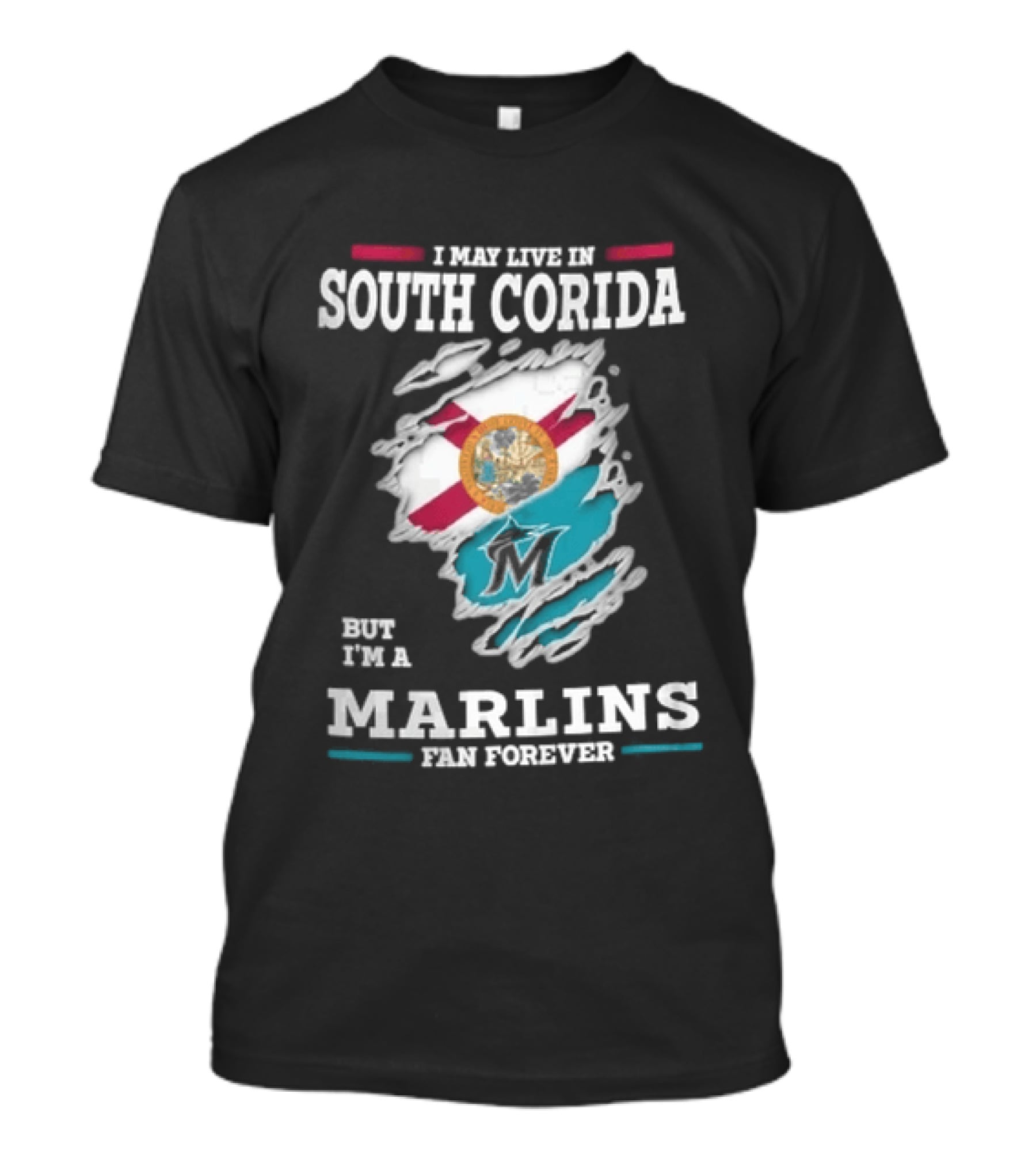 I May Live In South Corida But I'm A Marlins Fan Forever Florida State Flag Ripped Effect T-Shirt