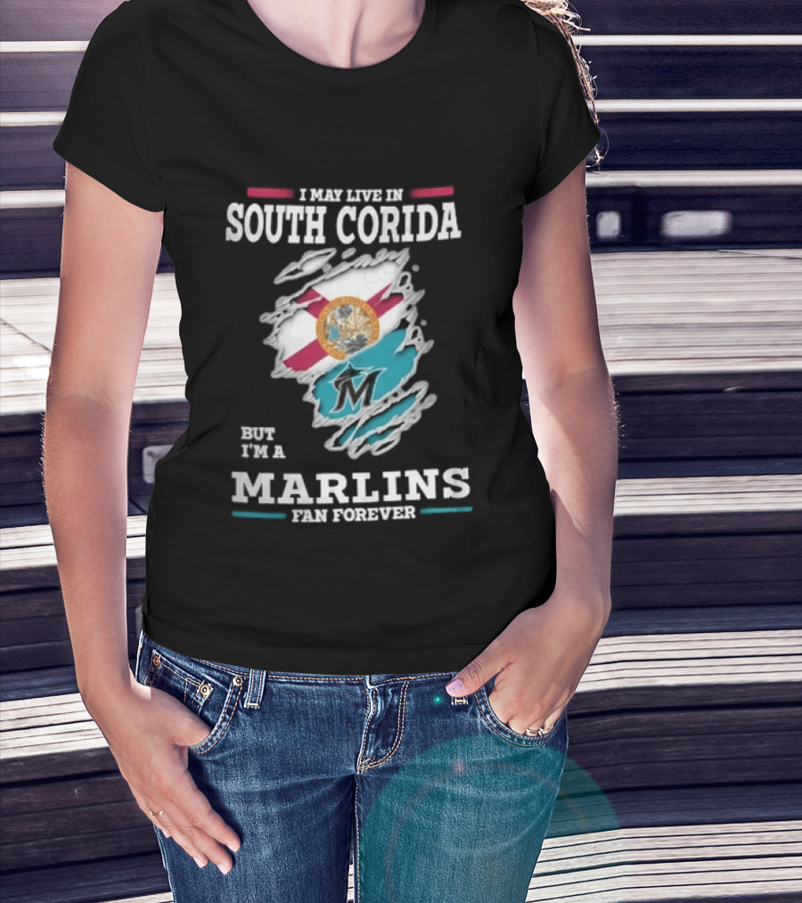 I May Live In South Corida But I'm A Marlins Fan Forever Florida State Flag Ripped Effect T-Shirt