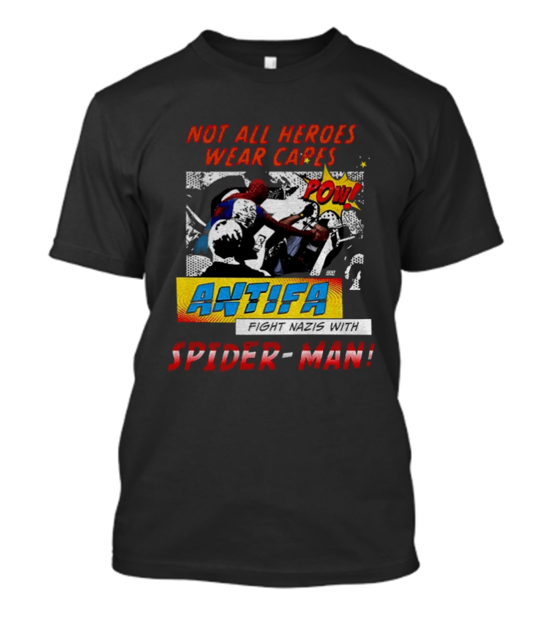 Not All Heroes Wear Capes Antifa Spider Man Punches Nazi POW T-Shirt