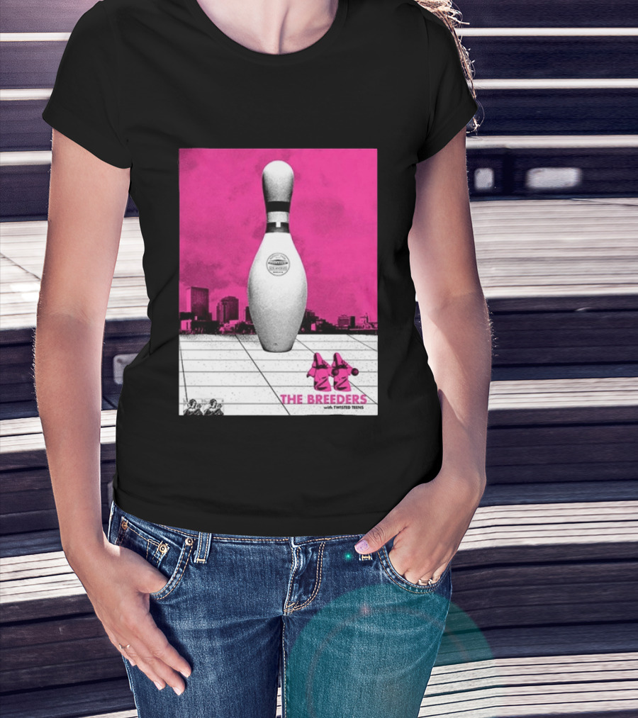 The Breeders With Twisted Teins Hollywood Palladium Los Angeles CA August 24 2026 Bowling Pin T-Shirt