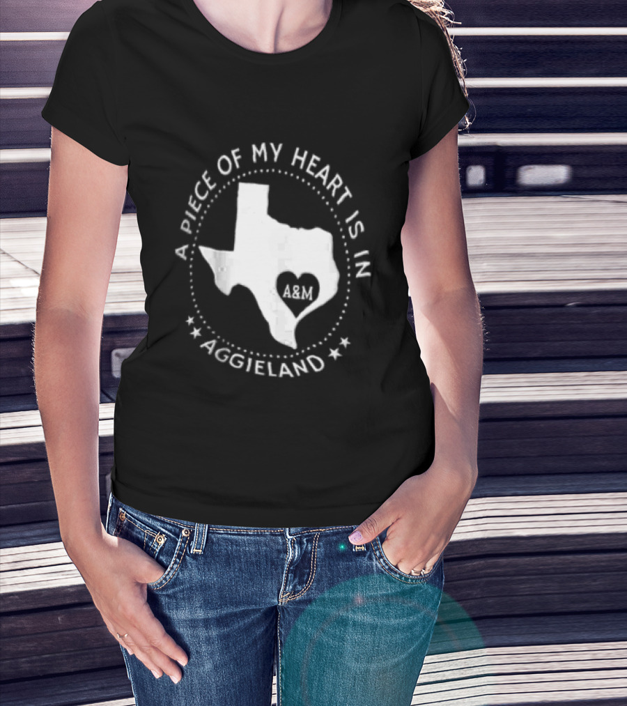 A Piece Of My Heart Is In Aggieland Texas A&M University Map Heart T-Shirt