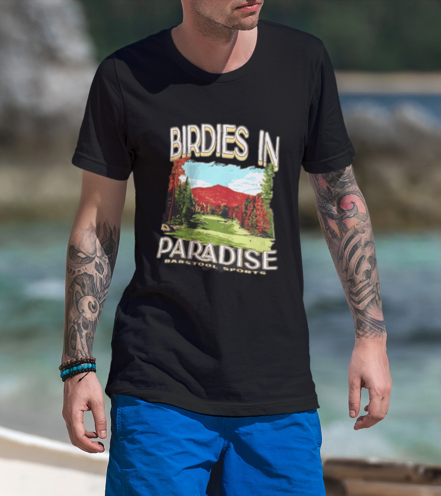 Birdies In Paradise Barstool Sports Golf T-Shirt