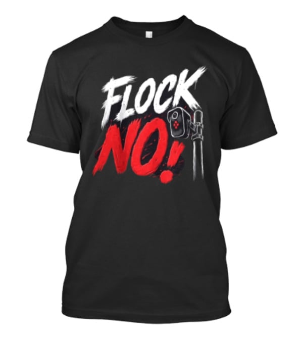 Flock No Surveillance Camera Protest T-Shirt