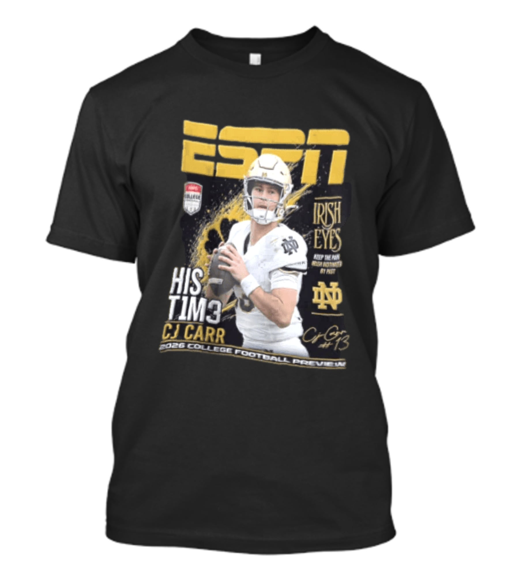 ESPN His Time CJ Carr Notre Dame Irish Eyes College Football Preview 2026 T-Shirt