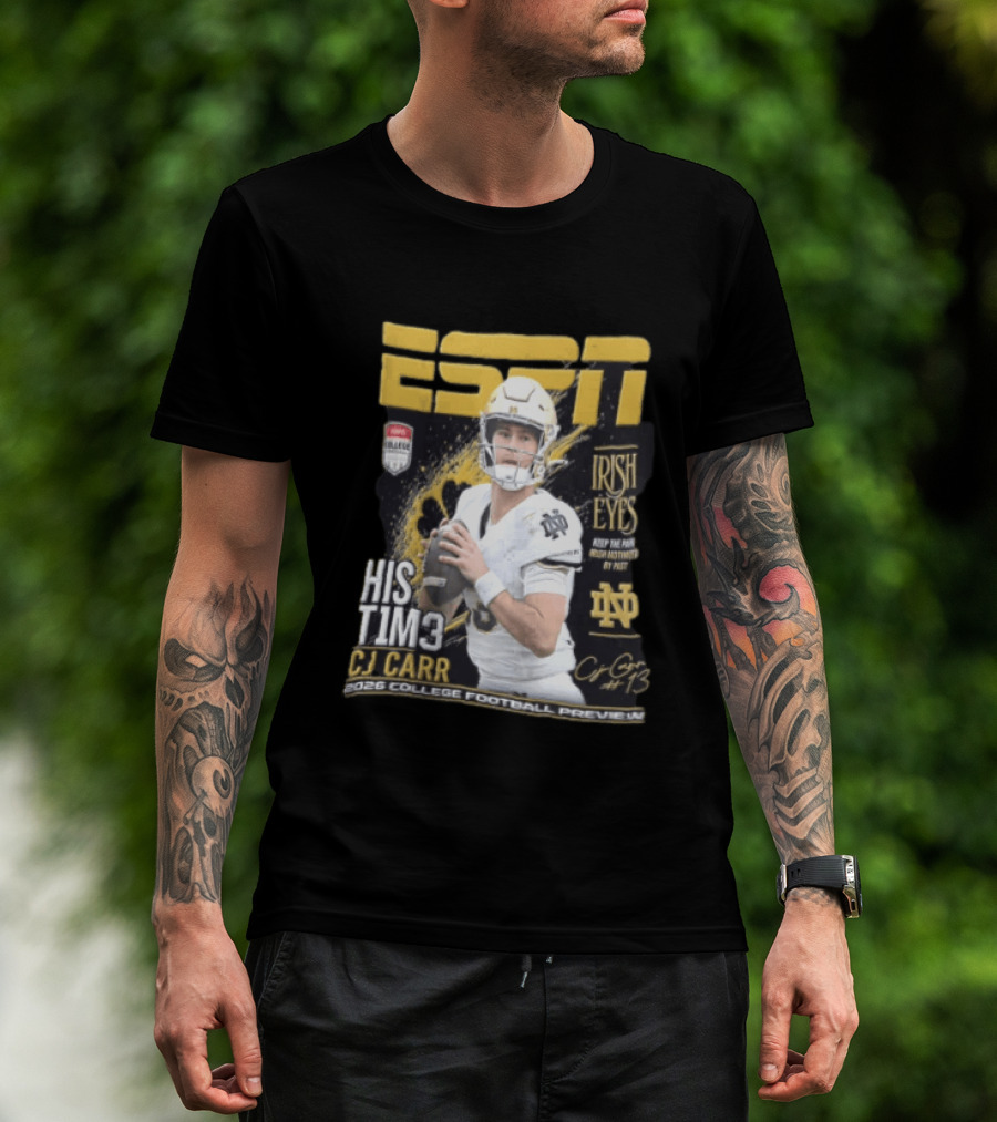 ESPN His Time CJ Carr Notre Dame Irish Eyes College Football Preview 2026 T-Shirt