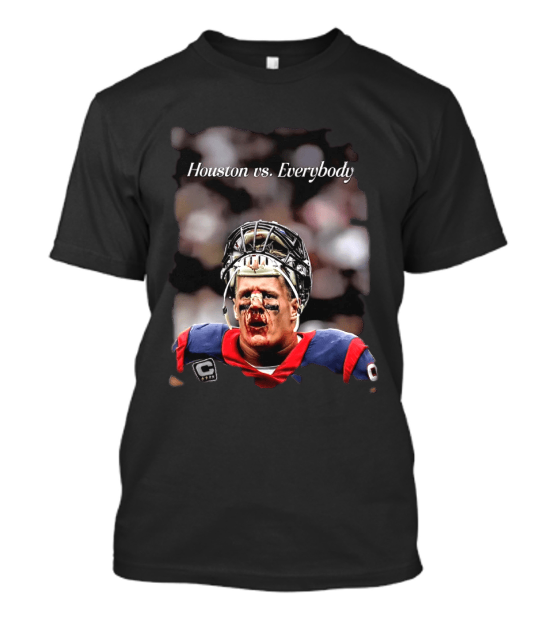 Houston Vs Everybody JJ Watt Texans Football Battleground T-Shirt