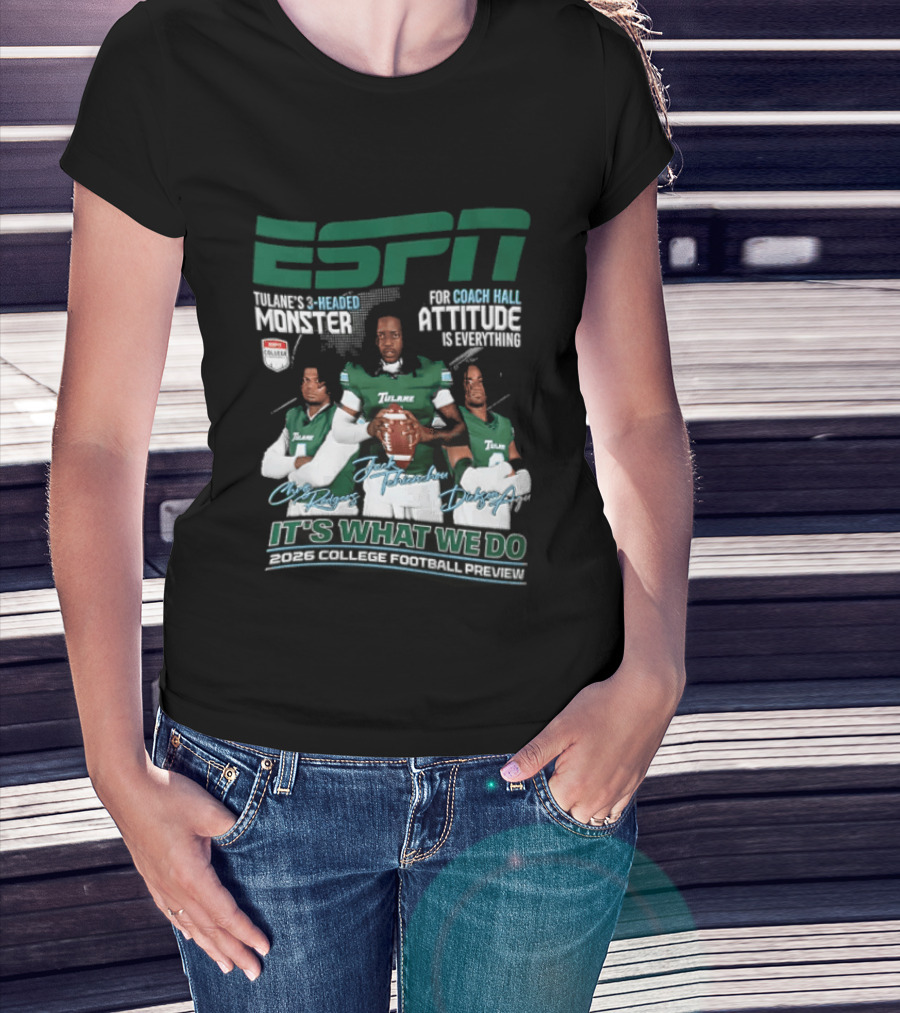 ESPN Tulane 2026 College Football Preview Three Headed Monster Coach Hall Attitude T-Shirt