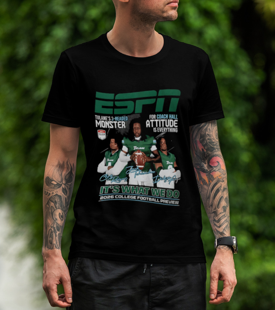 ESPN Tulane 2026 College Football Preview Three Headed Monster Coach Hall Attitude T-Shirt