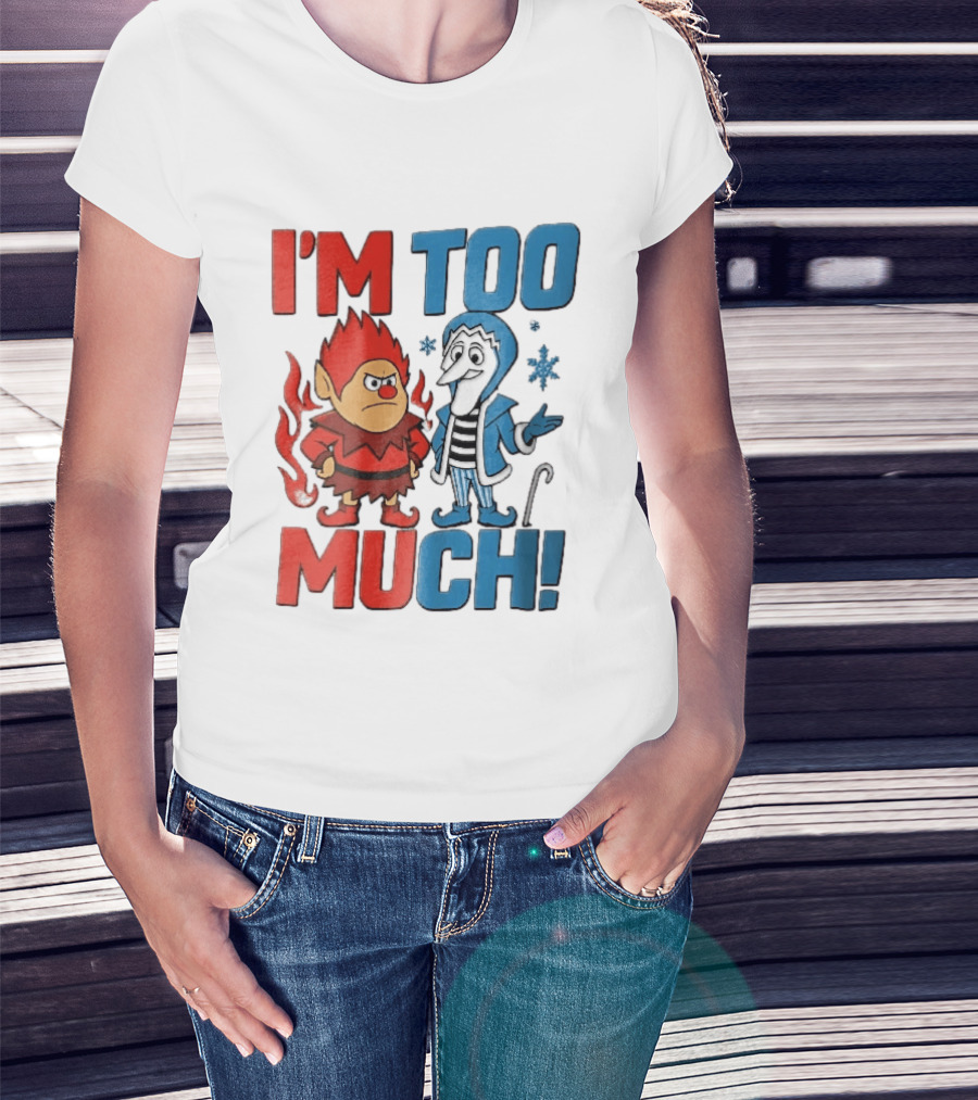 I'm Too Much Heat Miser Snow Miser Cartoon Characters Snowflakes T-Shirt