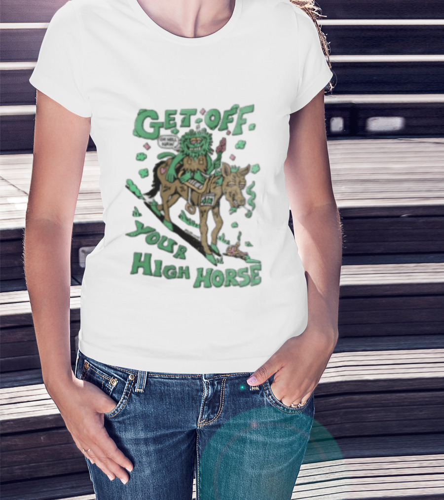 Get Off Your High Horse Killer Acid Trippy Creature Riding Horse Green Creature T-Shirt