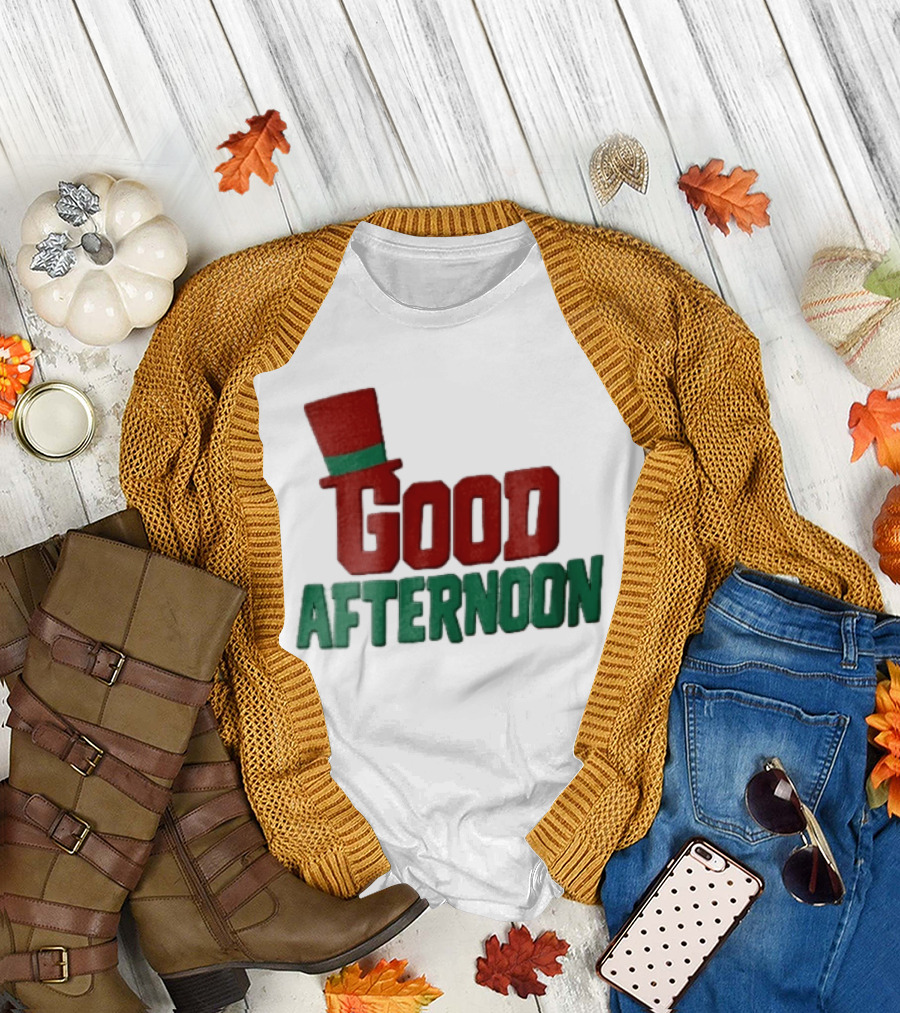 Good Afternoon Red Top Hat Green Letters T-Shirt
