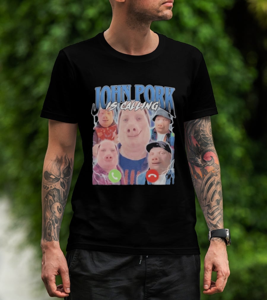 John Pork Is Calling Meme Pig Characters T-Shirt
