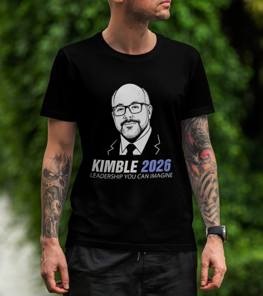 Kimble 2026 Leadership You Can Imagine Bearded Man Glasses Caricature T-Shirt