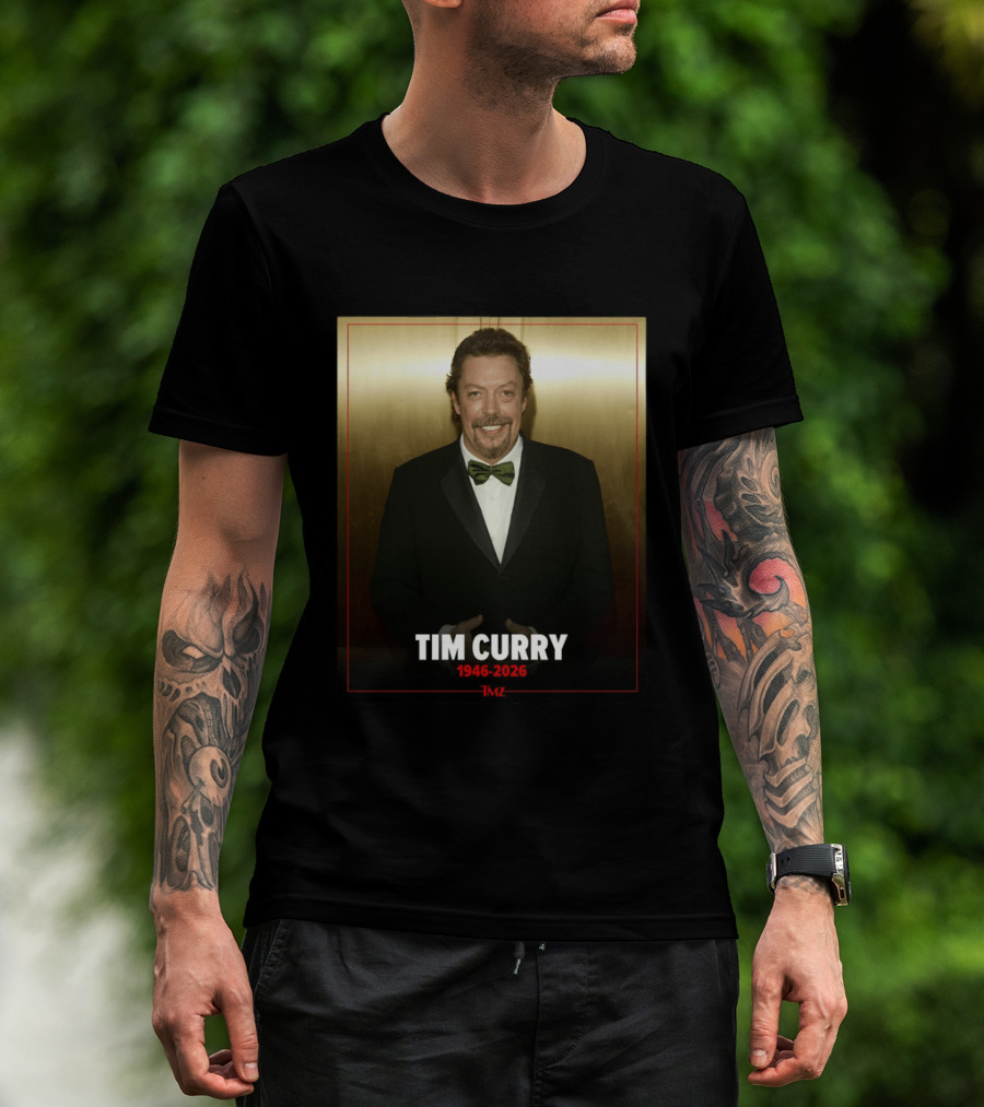 Tim Curry 1946 2026 TMZ T-Shirt