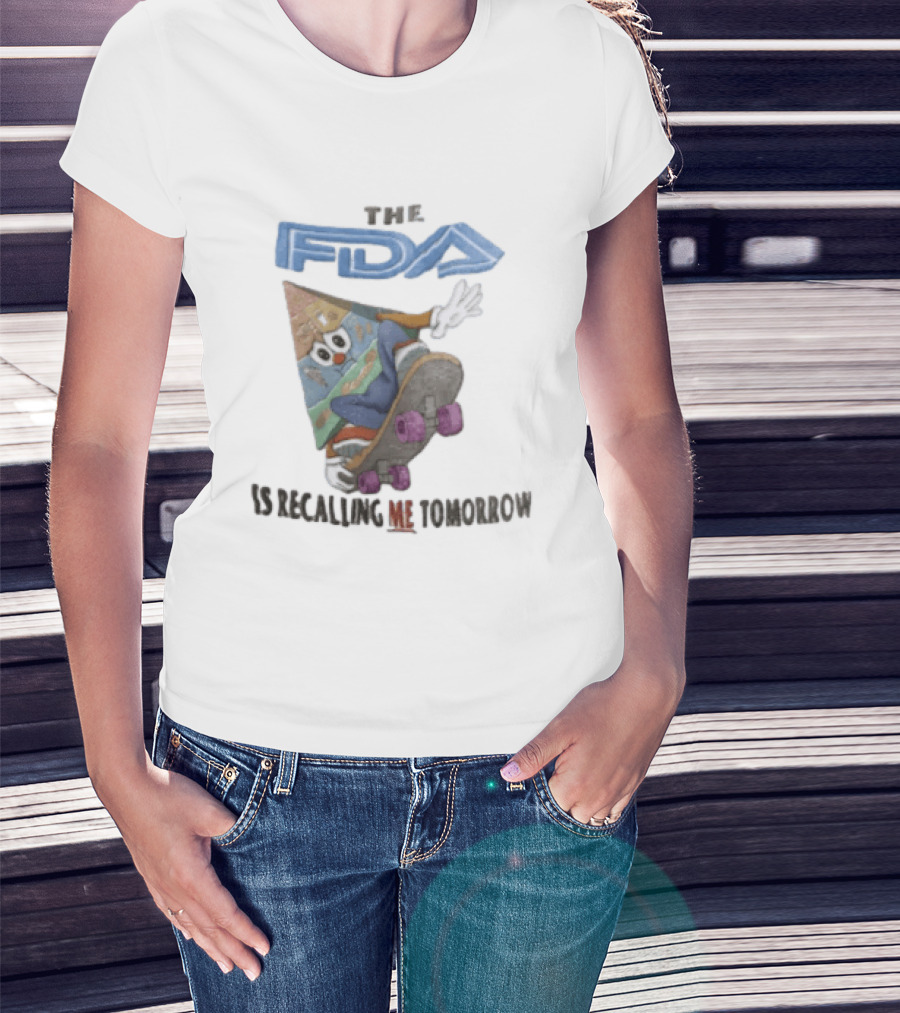 The FDA Is Recalling Me Tomorrow Food Pyramid Skateboard Cartoon T-Shirt