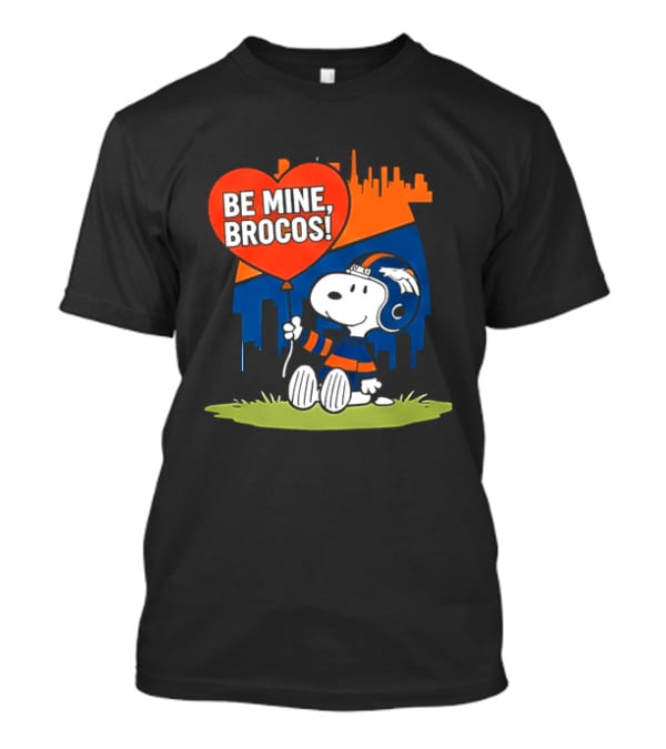 Be Mine Broncos Snoopy Valentine 2026 Denver Football Fan T-Shirt