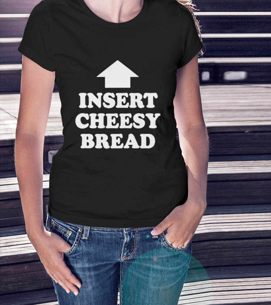 Kanye West Insert Cheesy Bread Text With Arrow T-Shirt
