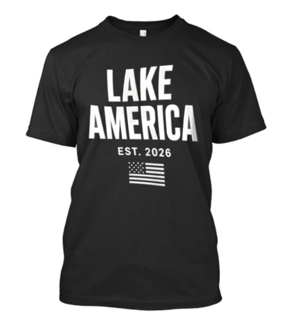 Lake America Est. 2026 American Flag Stars Stripes T-Shirt