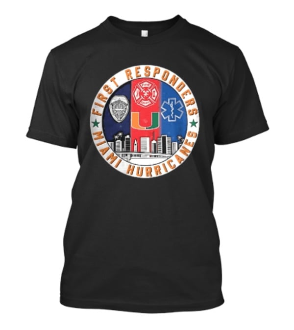 Miami Hurricanes First Responders Police Fire Dept Star Of Life City Skyline Seal T-Shirt
