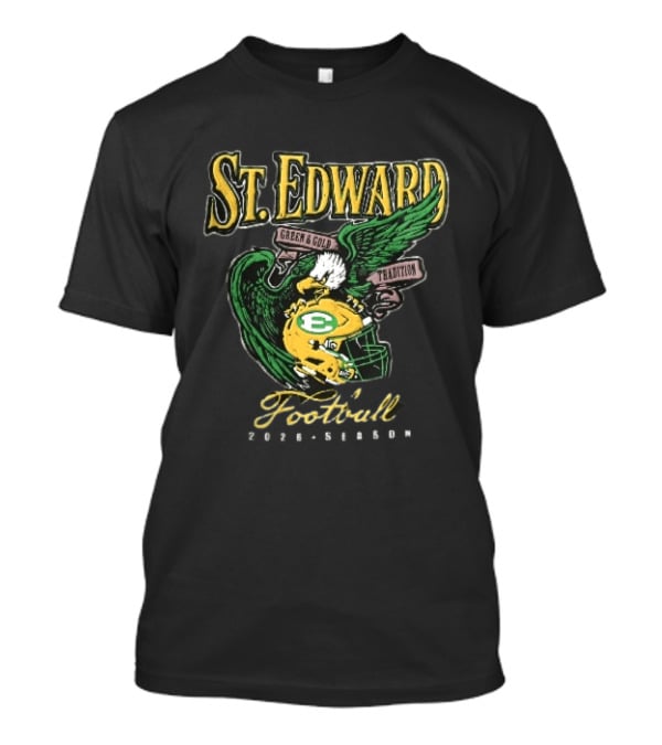 St Edward Green And Gold Tradition Football 2026 Season Eagle Helmet T-Shirt