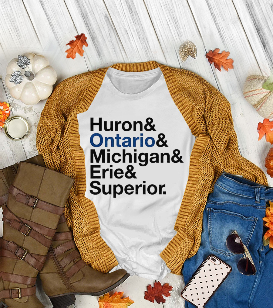 Huron Ontario Michigan Erie Superior Lakes List T-Shirt