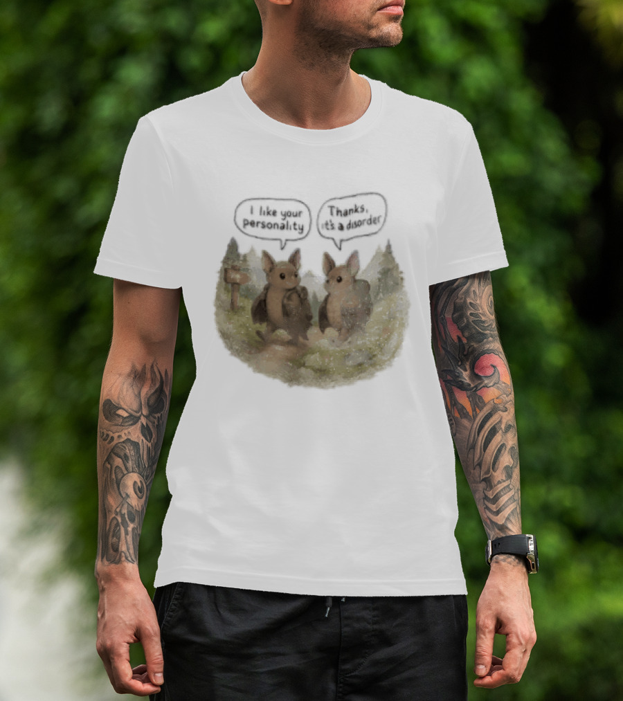 I Like Your Personality Thanks Its A Disorder Cute Bat Hiking Adventure T-Shirt