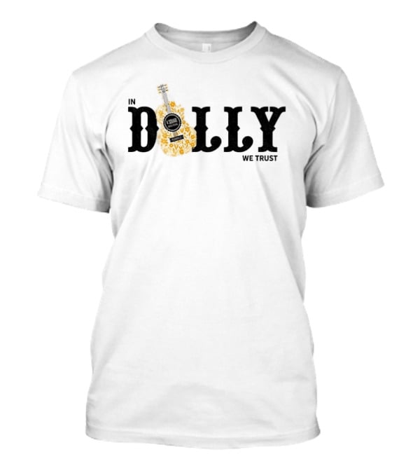 In Dolly We Trust Nashville Country Music Guitar T-Shirt