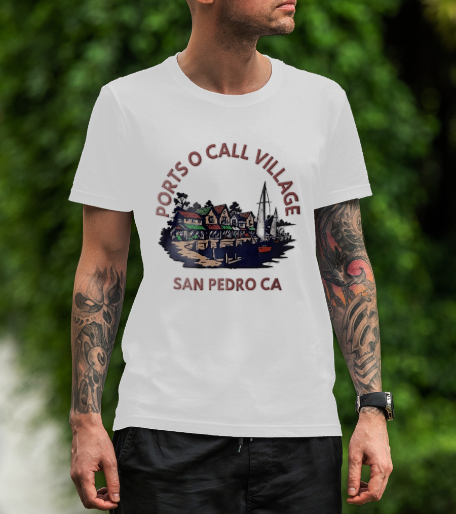 Ports O Call Village San Pedro CA Waterfront Harbor Sailboat Buildings T-Shirt