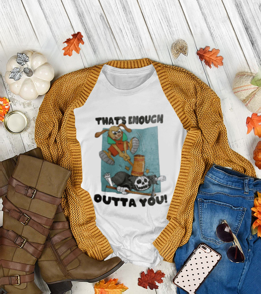 That's Enough Outta You Bunny Hitting Grim Reaper With Hammer T-Shirt