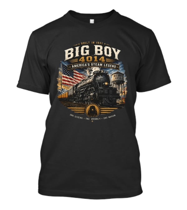 Built In 1941 Big Boy 4014 America's Steam Legend One Legend One Journey One Road T-Shirt