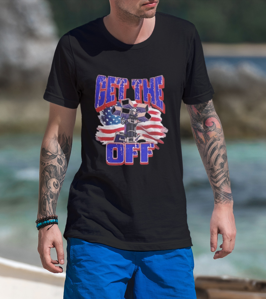 Get The Off Distressed American Flag Surveillance Camera Turret T-Shirt