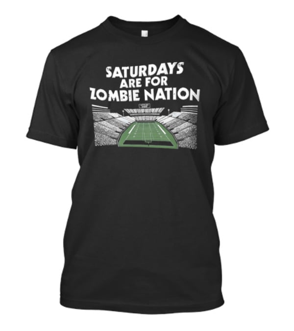Saturdays Are For Zombie Nation Football Stadium Fan Spirit T-Shirt